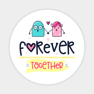 Forever Together Magnet